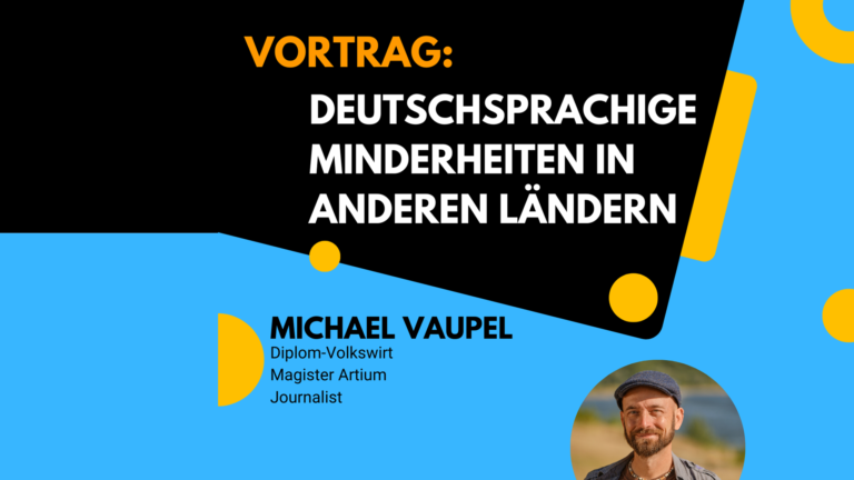 Read more about the article Vortrag von Michael Vaupel: Deutschsprachige Minderheiten in anderen Ländern